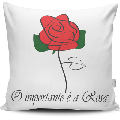 Almofada O Importante é a Rosa 01