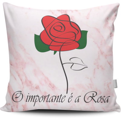 Almofada O Importante é a Rosa 02